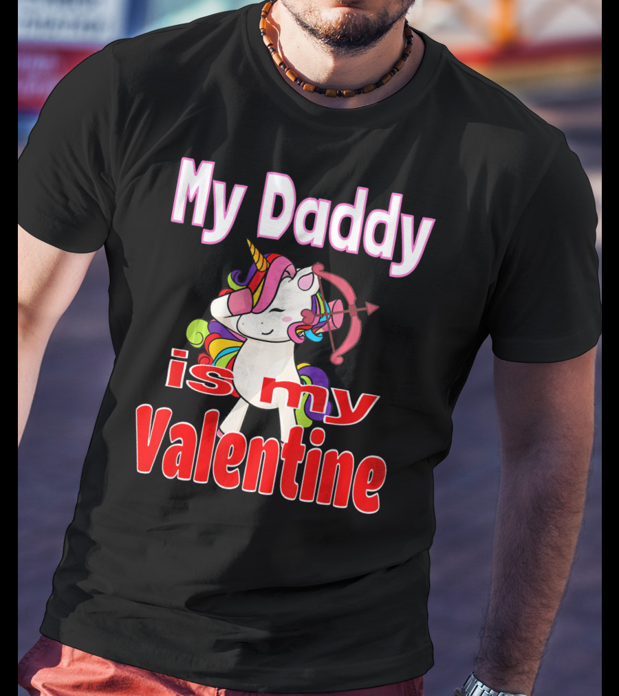 My Daddy Is My Valentine Unicorn With Bow And Heart Arrow T-Shirt