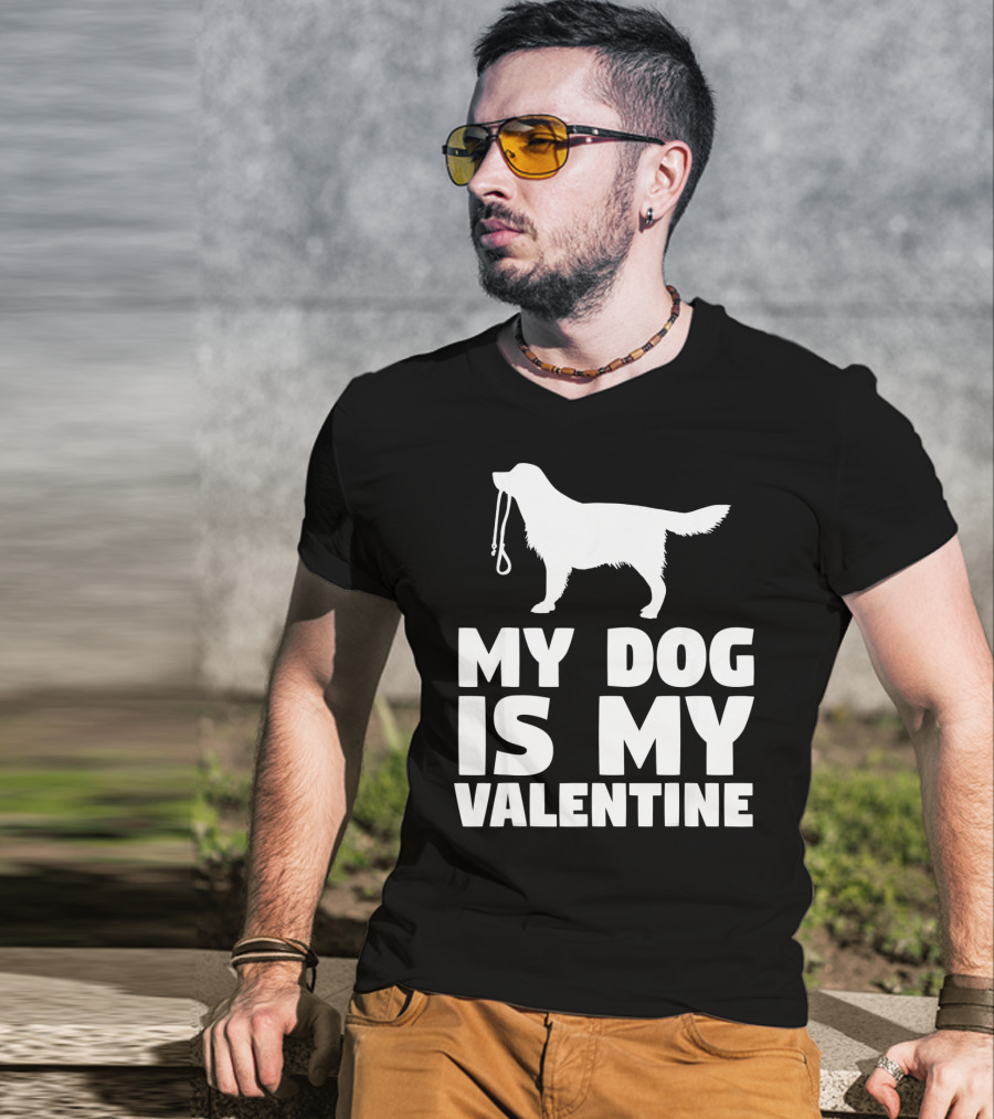 My Dog Is My Valentine White Dog T-Shirt