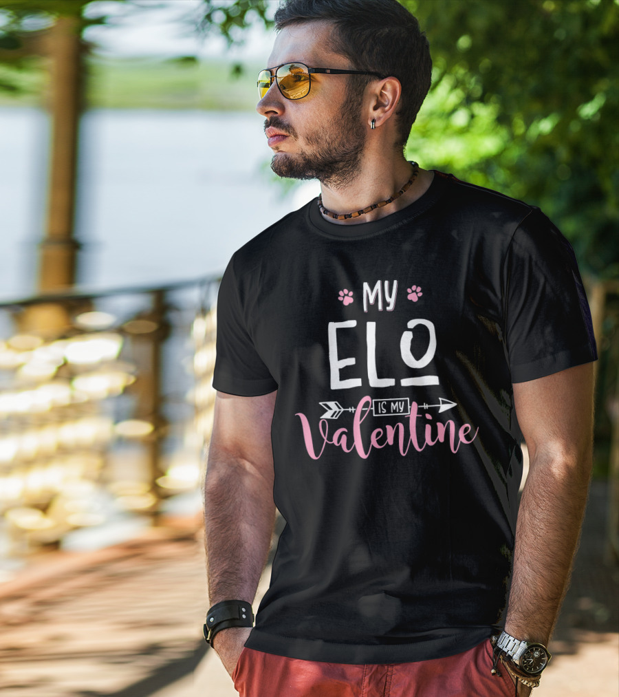 My Elo Is My Valentine With Paw Prints And Arrow T-Shirt