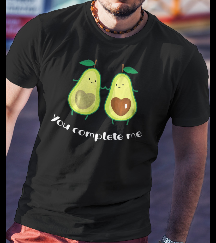 You Complete Me Funny Avocado Pair With Heart-Shaped Pits T-Shirt