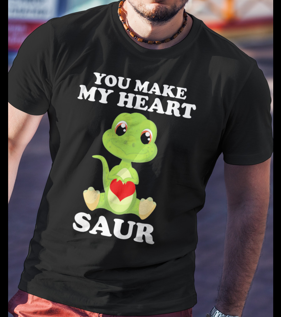 You Make My Heart Saur Valentines Day Cute Dinosaur With Heart T-Shirt