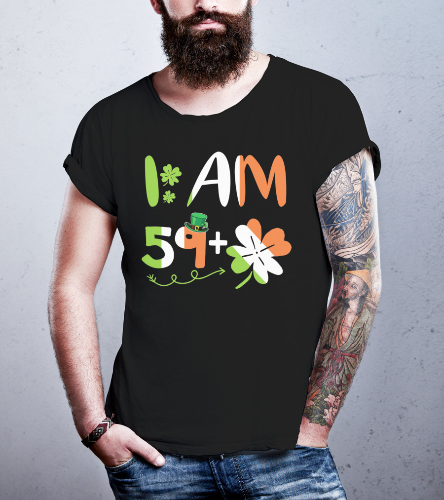 Irish I Am 59 Plus Shamrock Equal 60 Yea T-Shirt
