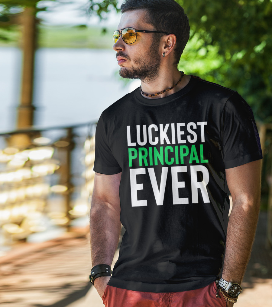 Luckiest Principal Ever St. Patrick's Day T-Shirt