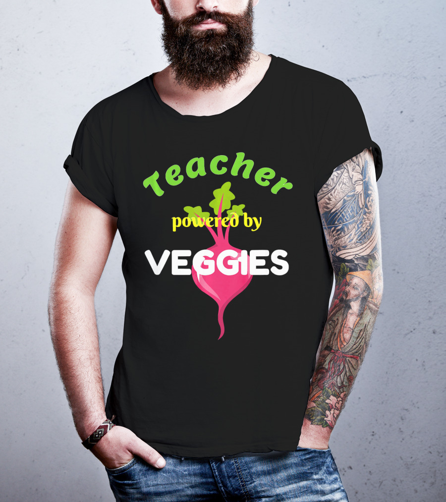 Teacher Powered By Veggies T-Shirt