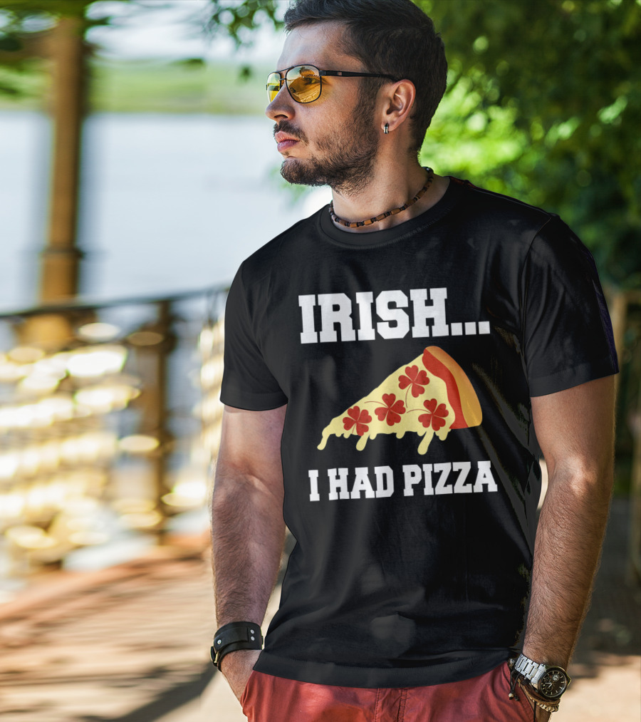 Irish I Had Pizza Four Leaf Clover Slice Meme T-Shirt