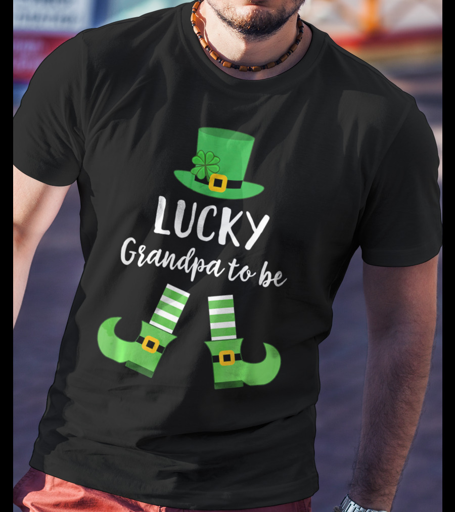 Lucky Grandpa To Be Leprechaun Hat And Shoes St Patrick T-Shirt