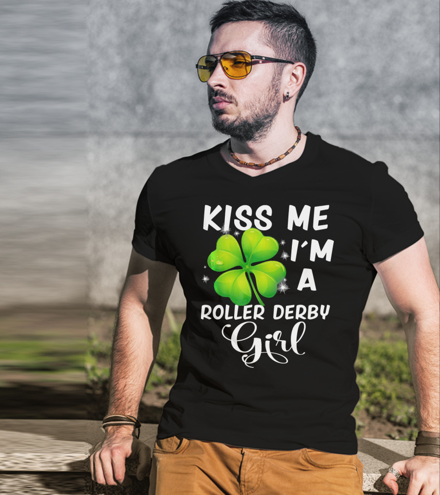 Kiss Me I'm A Roller Derby Girl Clover T-Shirt