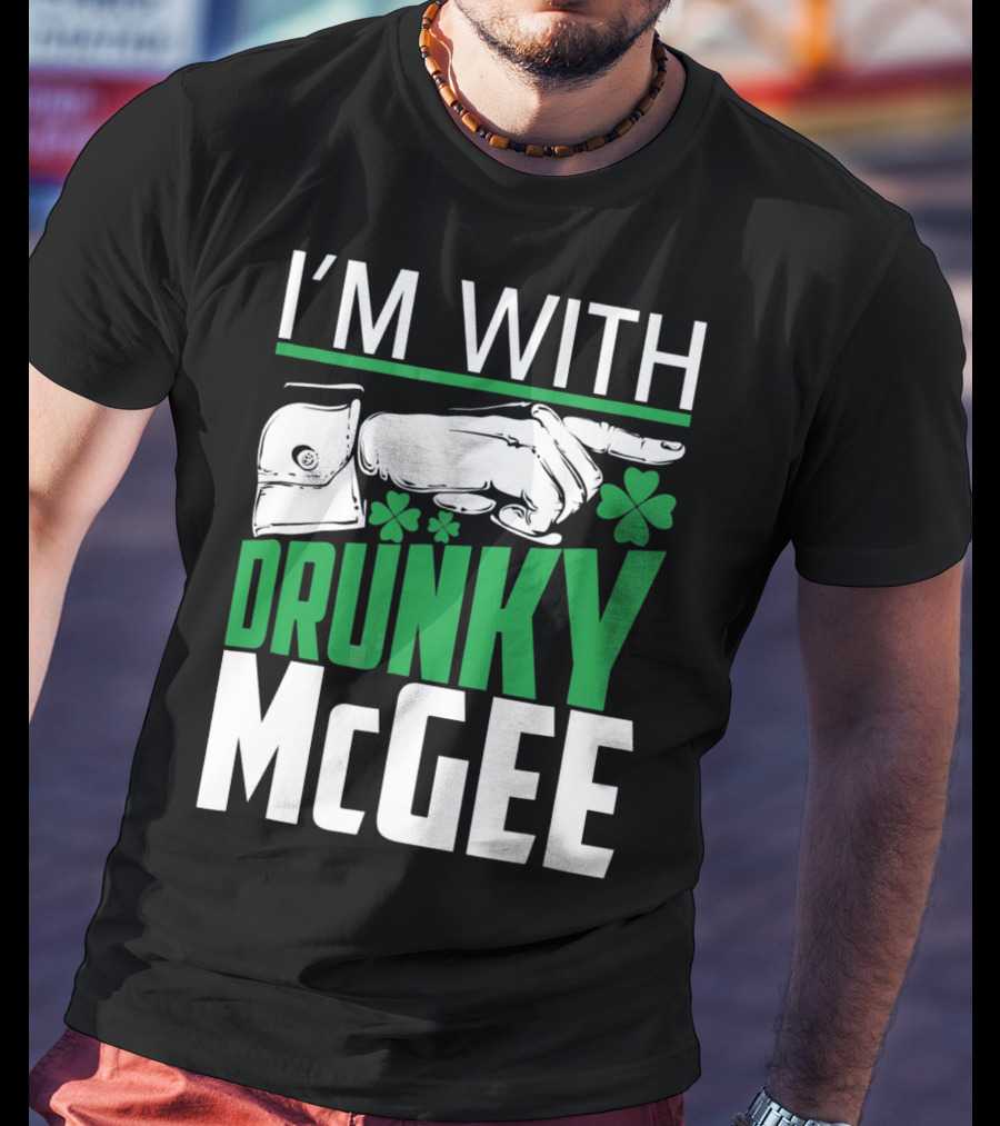 I'M WITH DRUNKY MCGEE St. Patrick's Day Shamrock Arrow T-Shirt