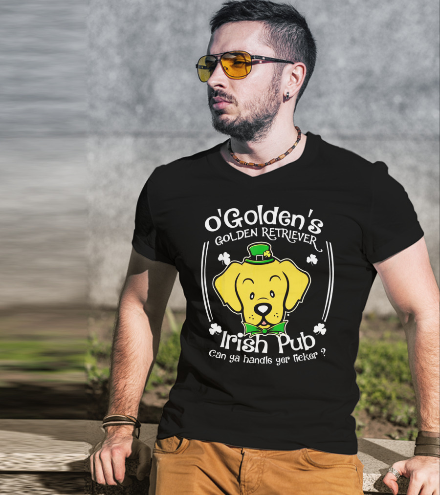 OGolden's Golden Retriever Irish Pub Can Ya Handle Yer Licker? T-Shirt