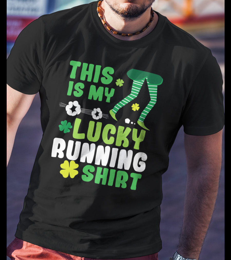 This Is My Lucky Running Shirt St Patricks Day 5k T-Shirt