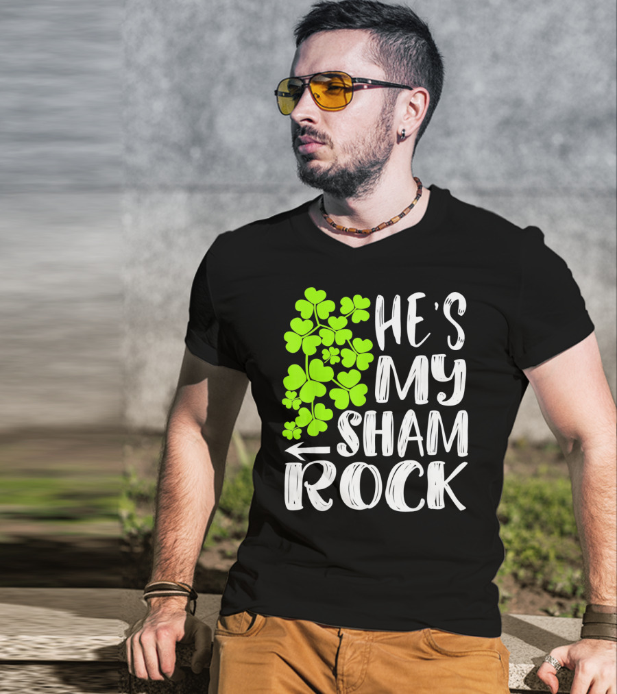 He's My Shamrock Matching Couples St Patrick's Day T-Shirt