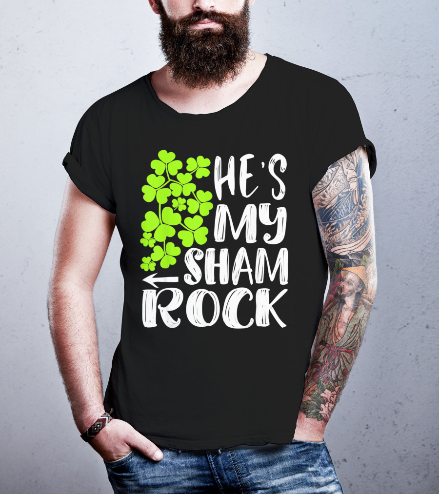 He's My Shamrock Matching Couples St Patrick's Day T-Shirt