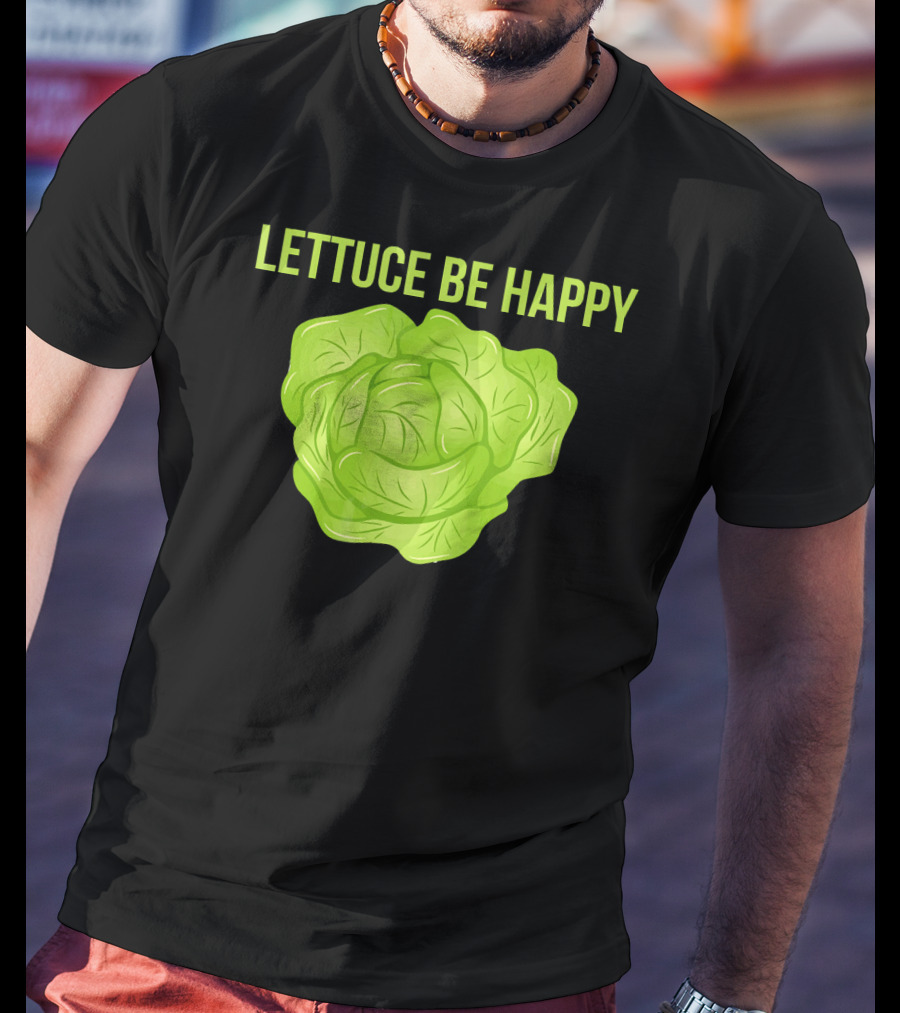 Lettuce Be Happy Funny Vegetarian T-Shirt