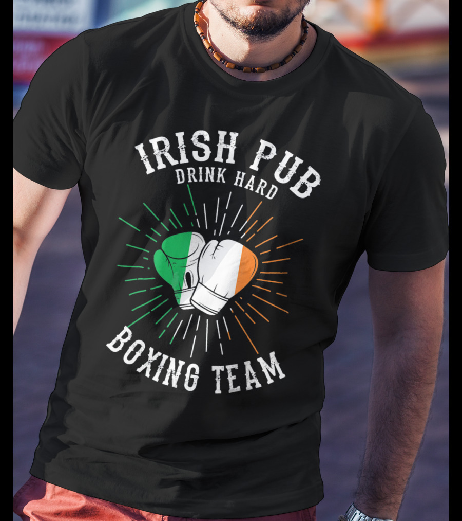Irish Pub Boxing Team Drink Hard Gloves With Flag T-Shirt