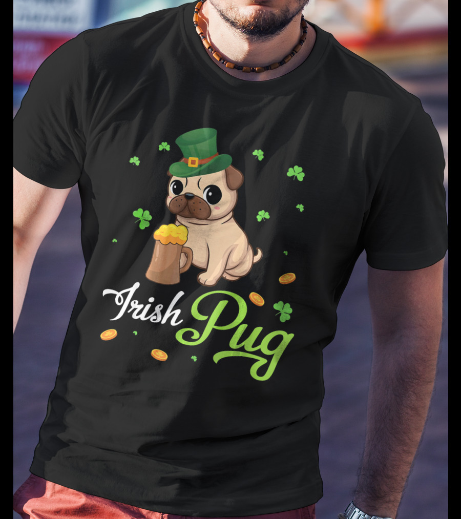 Irish Pug Shamrocks Hat Beer Coins T-Shirt