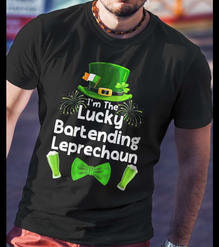 I'm The Lucky Bartending Leprechaun T-Shirt