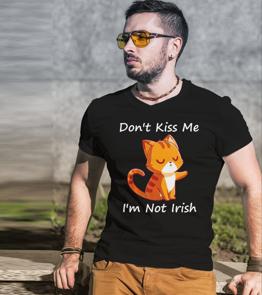 Don't Kiss Me I'm Not Irish Cute Orange Cat T-Shirt
