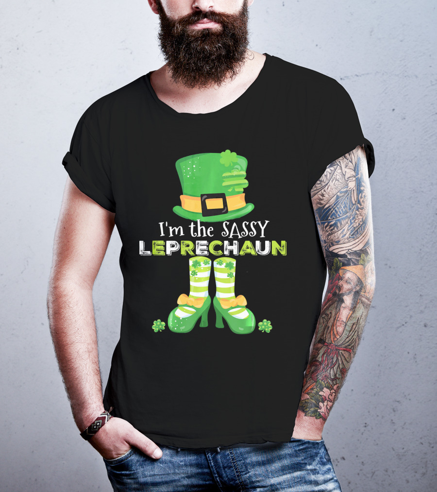 I'm The Sassy Leprechaun With Fun Clovers T-Shirt