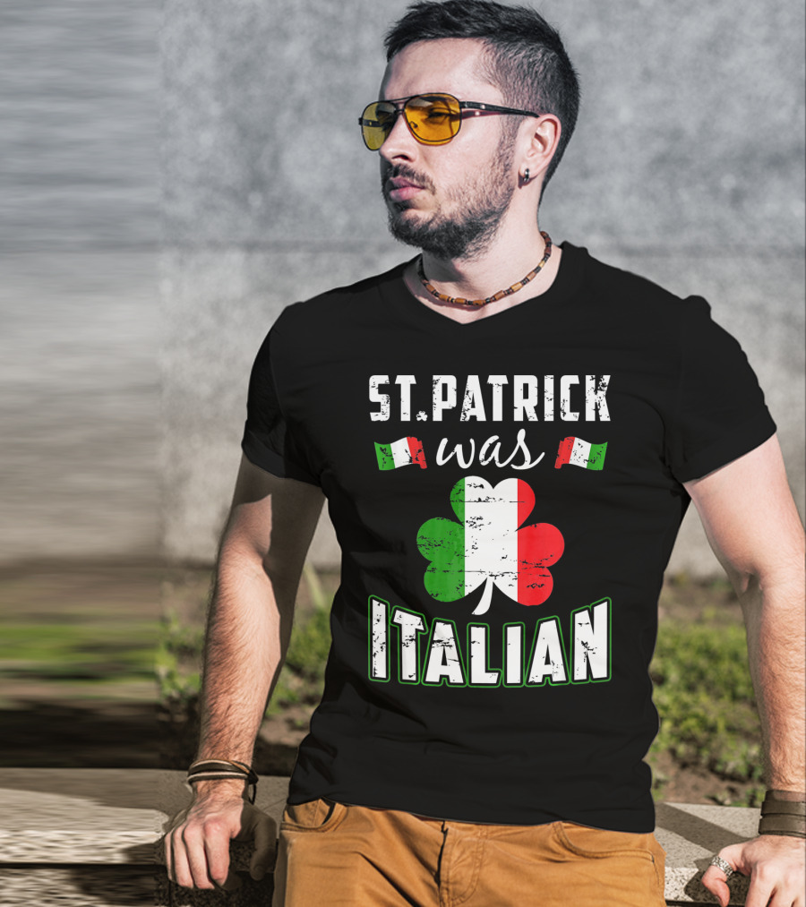 St. Patrick Was Italian Irish Flag Clove T-Shirt