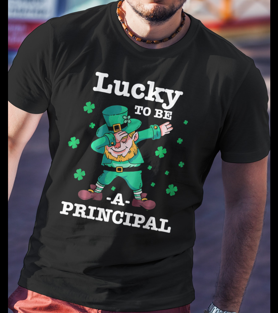 Lucky To Be A Principal St Patricks Day Dabbing Leprechaun T-Shirt