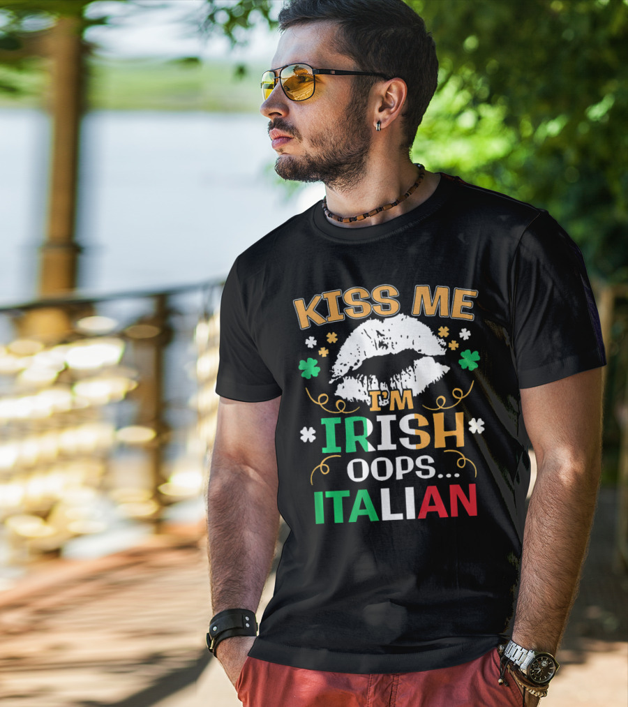 Kiss Me I'm Irish Oops Italian St Patrick Lips Shamrocks T-Shirt