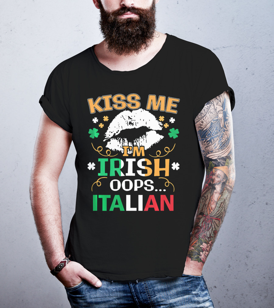 Kiss Me I'm Irish Oops Italian St Patrick Lips Shamrocks T-Shirt