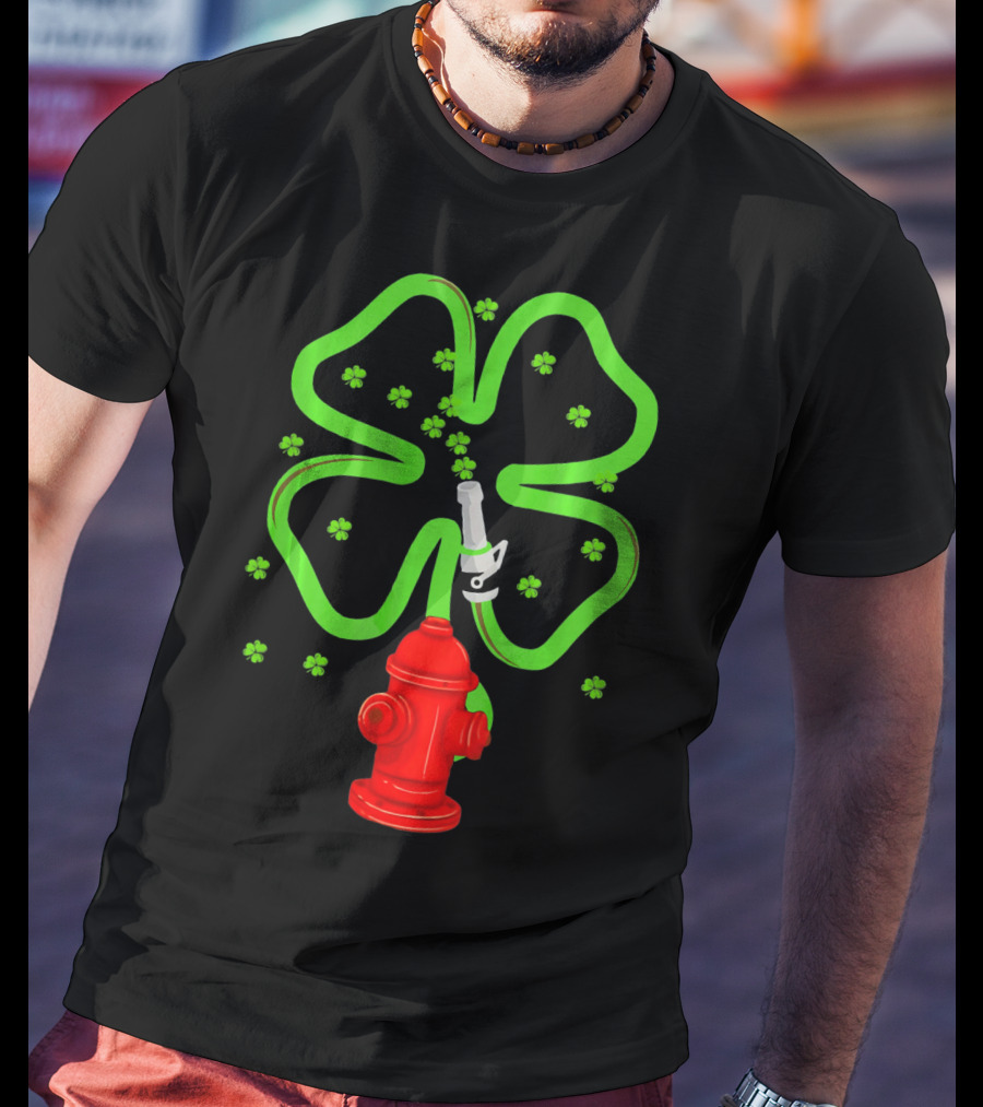 Fire Fighter Shamrock St Patrick Day Hydrant Clover T-Shirt