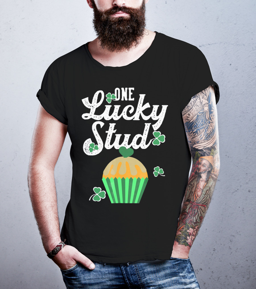 One Lucky Stud St. Patrick's Day Cupcake With Shamrocks T-Shirt