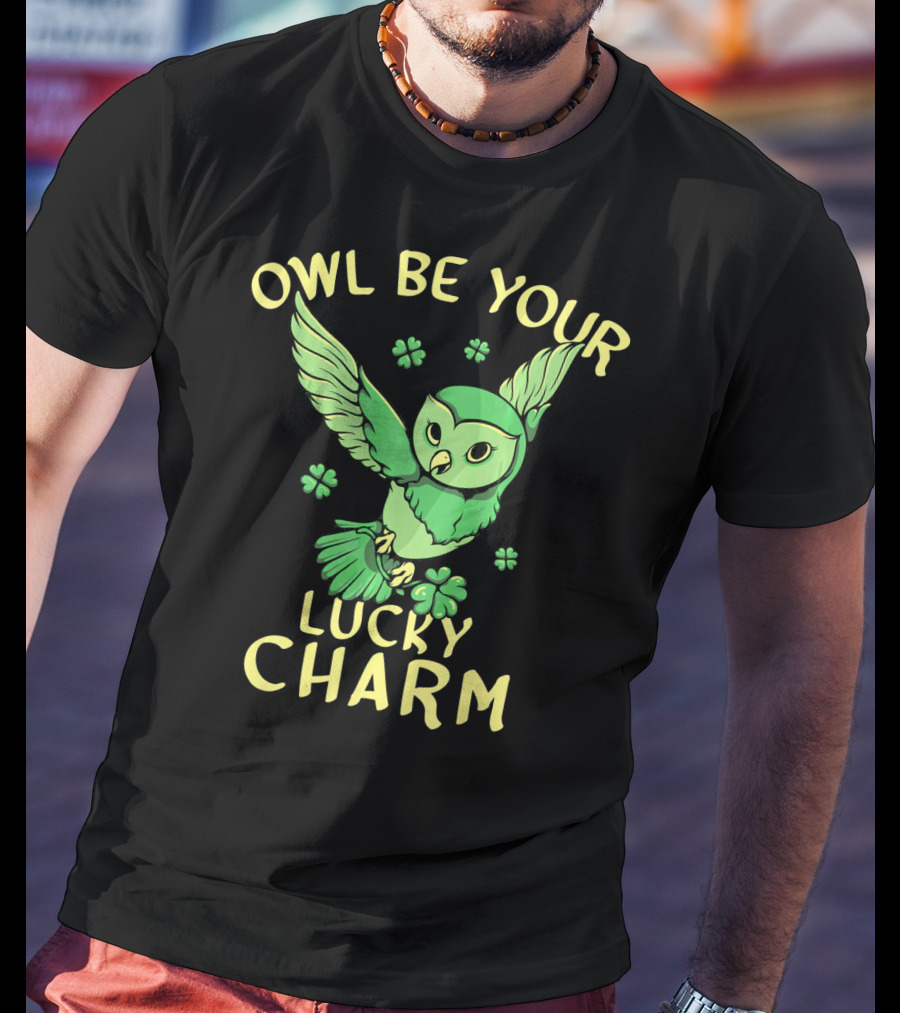 Owl Be Your Lucky Charm Shamrock St Patricks Day Owl T-Shirt