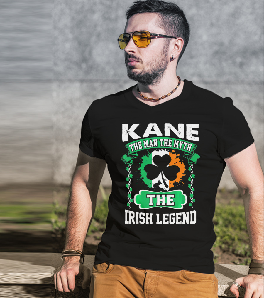 Kane The Man The Myth The Irish Legend Shamrock Irish Flag T-Shirt