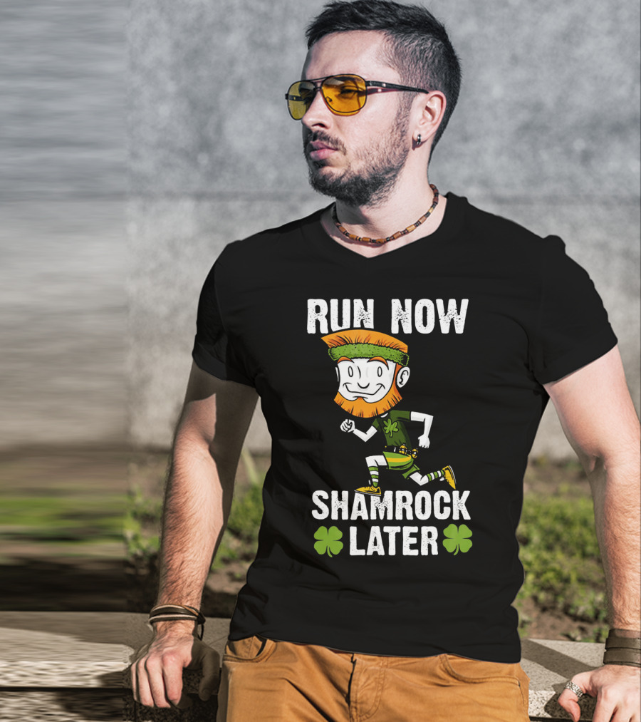Run Now Shamrock Later Patri St Patrick's Day Running Leprechaun T-Shirt