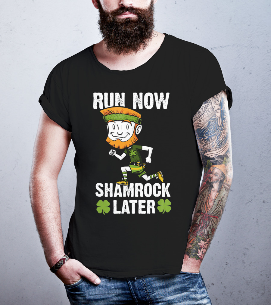 Run Now Shamrock Later Patri St Patrick's Day Running Leprechaun T-Shirt