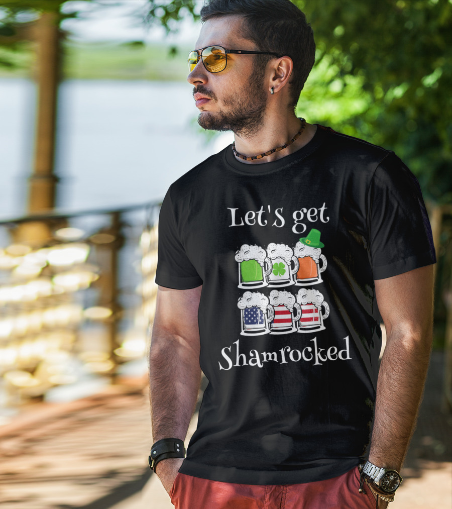 Let's Get Shamrocked St. Patricks Day Fun Irish American Flag Beer Mugs T-Shirt