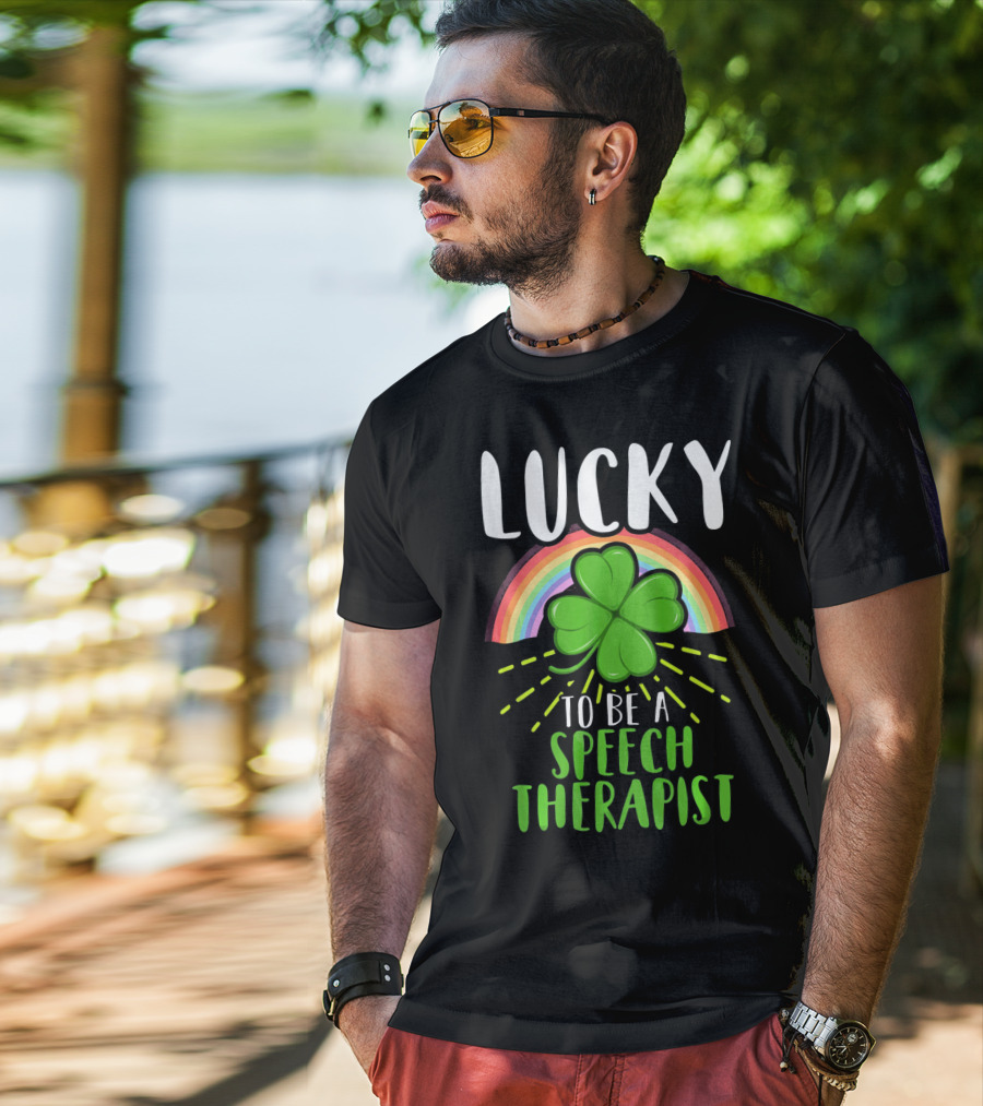 Lucky To Be A Speech Therapist Rainbow Shamrock T-Shirt