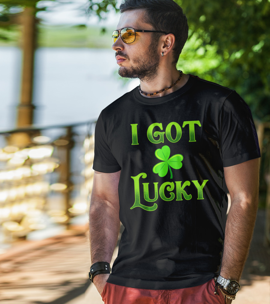 I Got Lucky St Patricks Day Shamrock T-Shirt