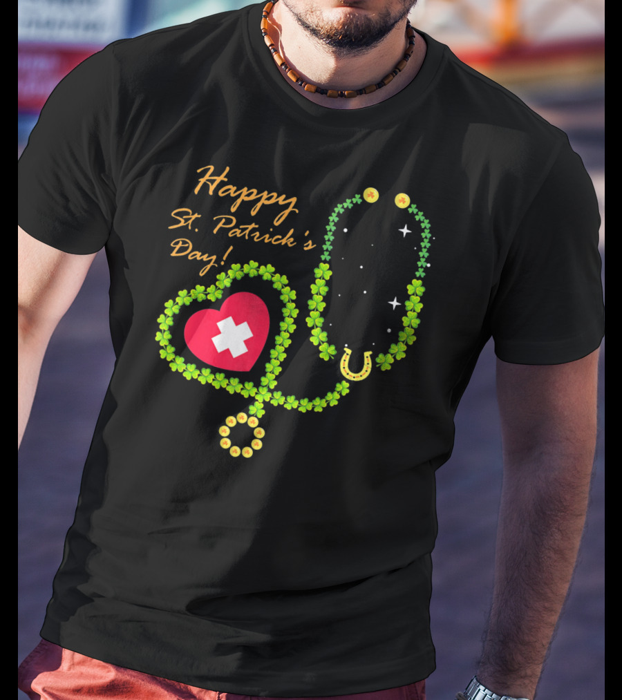 Happy St. Patrick's Day Shamrock Stethoscope Nurse T-Shirt
