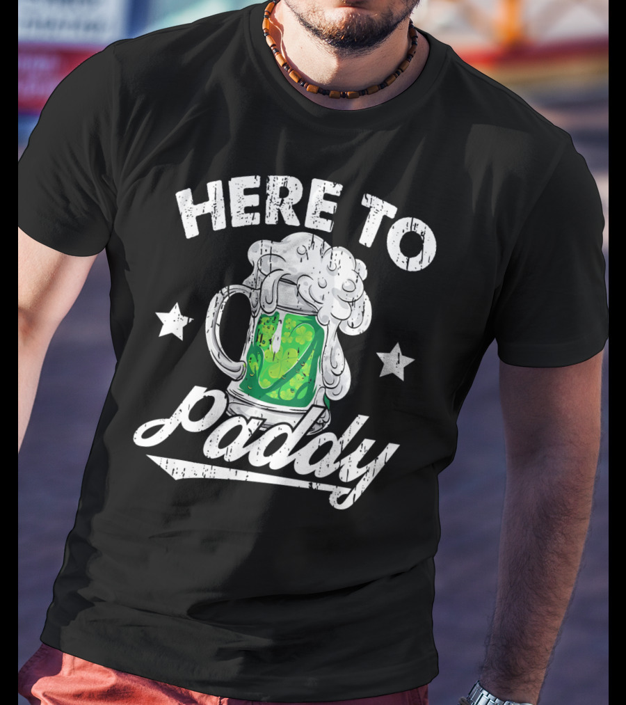 Here To Paddy Green Beer Mug St Pat T-Shirt