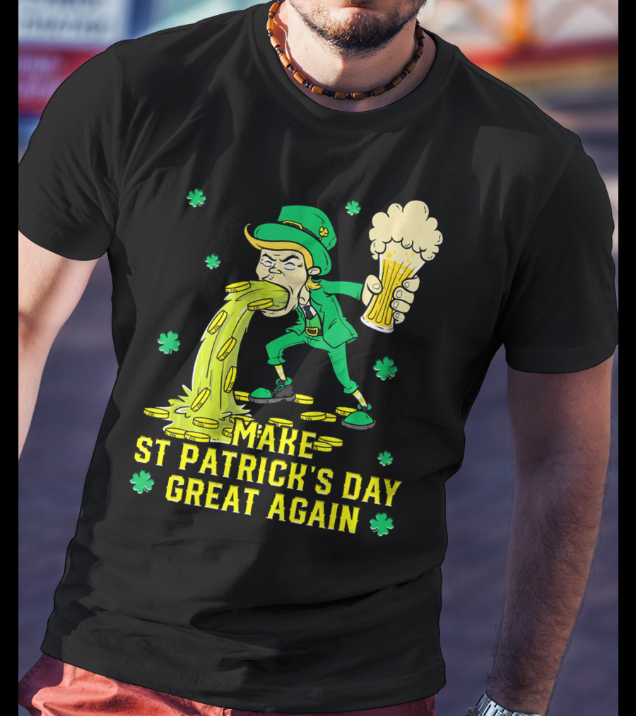 Make St Patrick's Day Great Again Leprechaun With Beer And Gold Coins T-Shirt