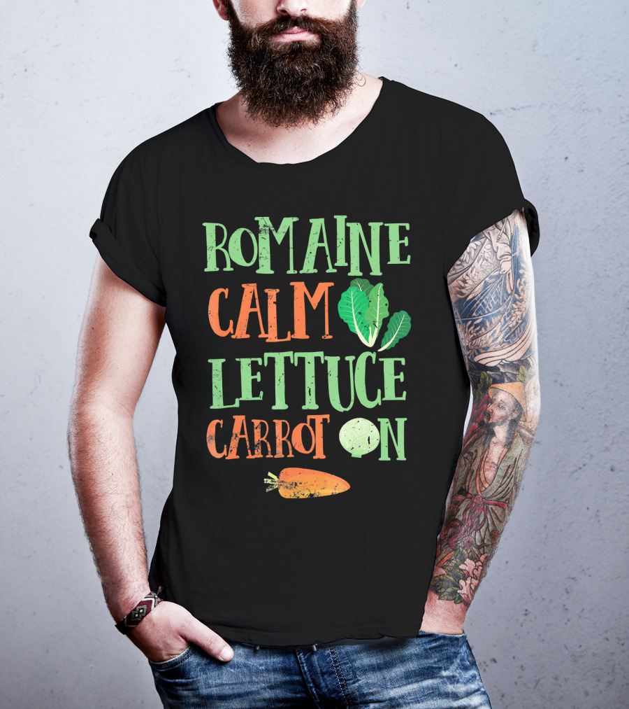 Romaine Calm Lettuce Carrot On Veggies T-Shirt