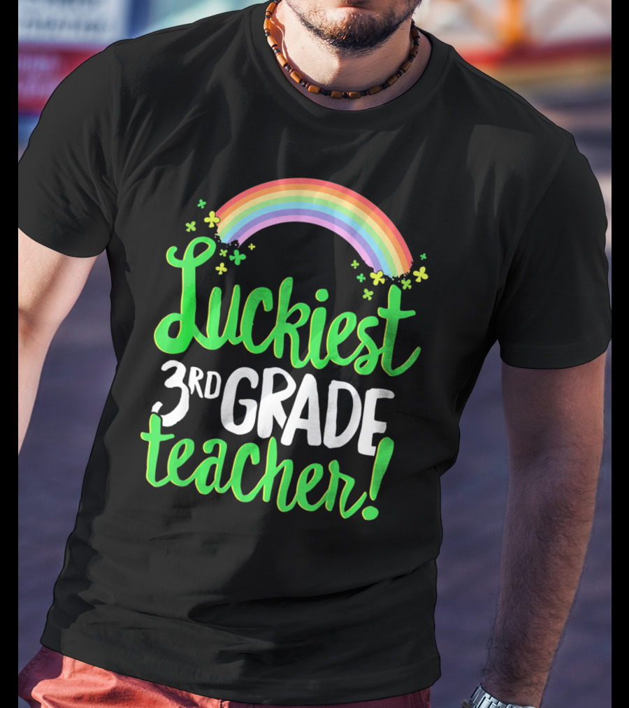 Luckiest 3rd Grade Teacher St Patricks Rainbow Shamrocks T-Shirt