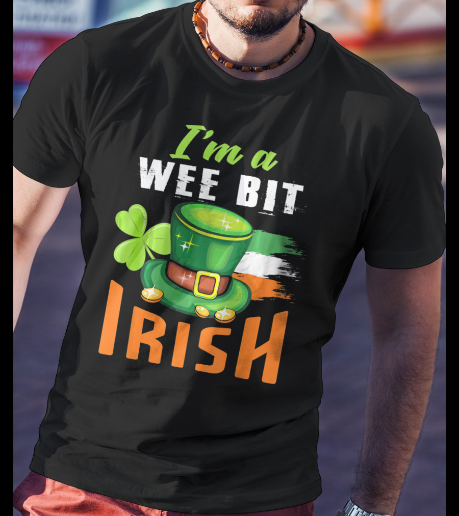 I'm A Wee Bit Irish Shamrock Hat And Flag St. Patrick's Day T-Shirt