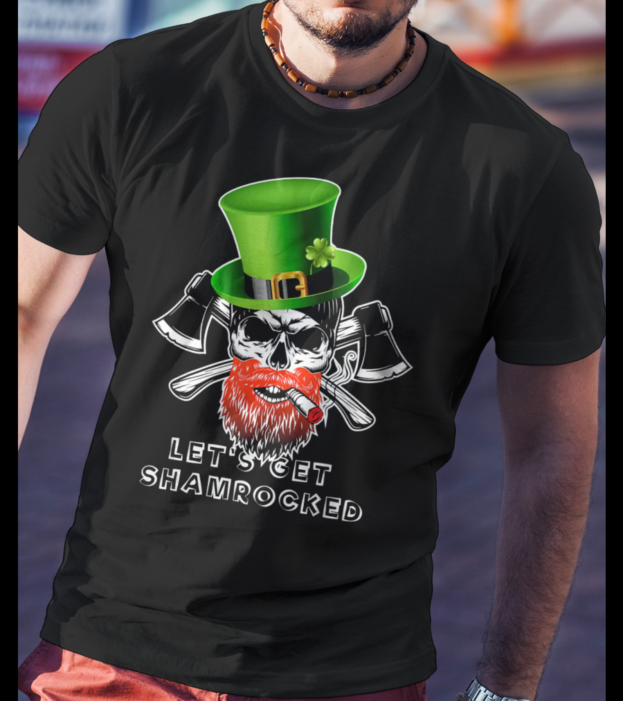 Let's Get Shamrocked St Patrick's Day Skull With Green Hat And Axes T-Shirt