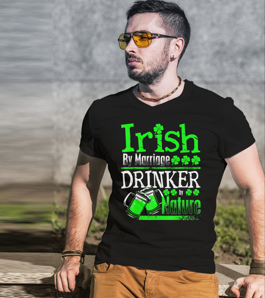 Irish By Marriage Drinker By Nature Shamrock Beer Mugs T-Shirt