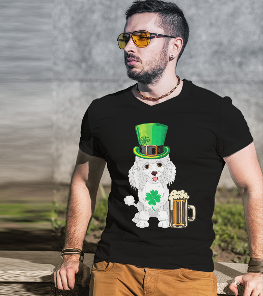 Poodle Leprechaun St Patricks Day Clover Beer T-Shirt