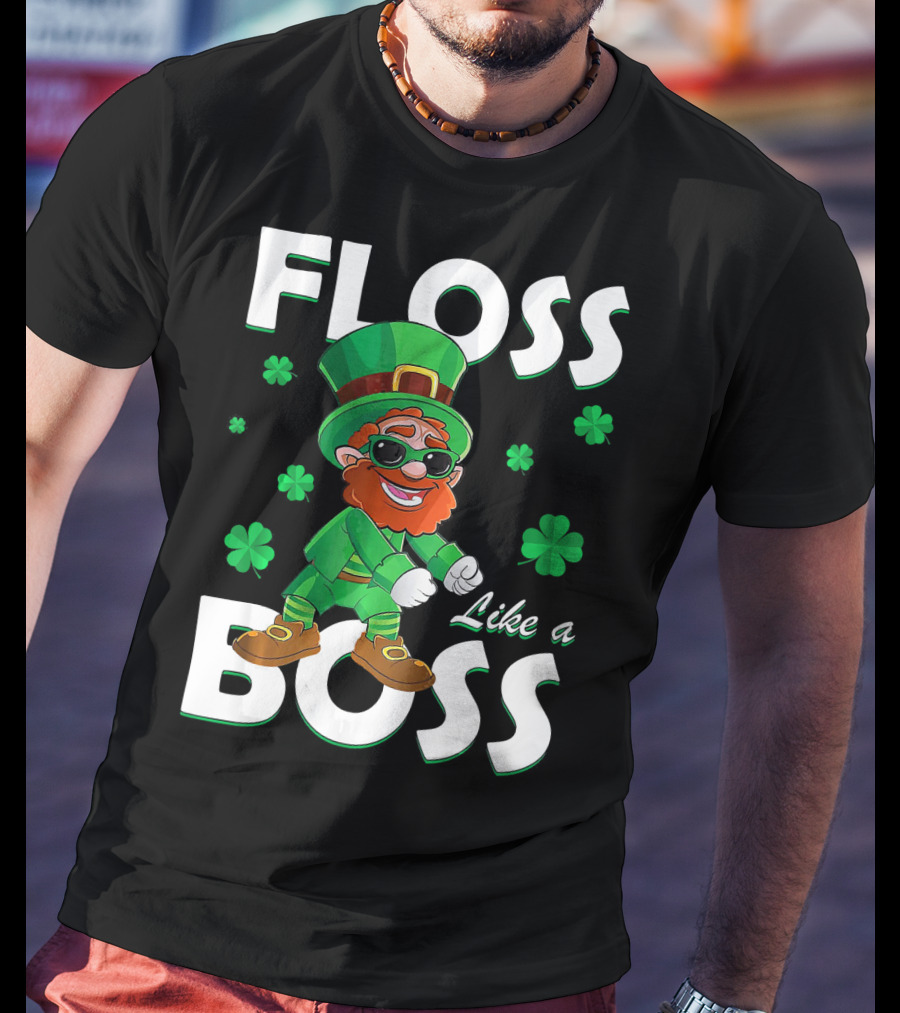 Floss Like A Boss Leprechaun St Patricks Day Shamrocks T-Shirt