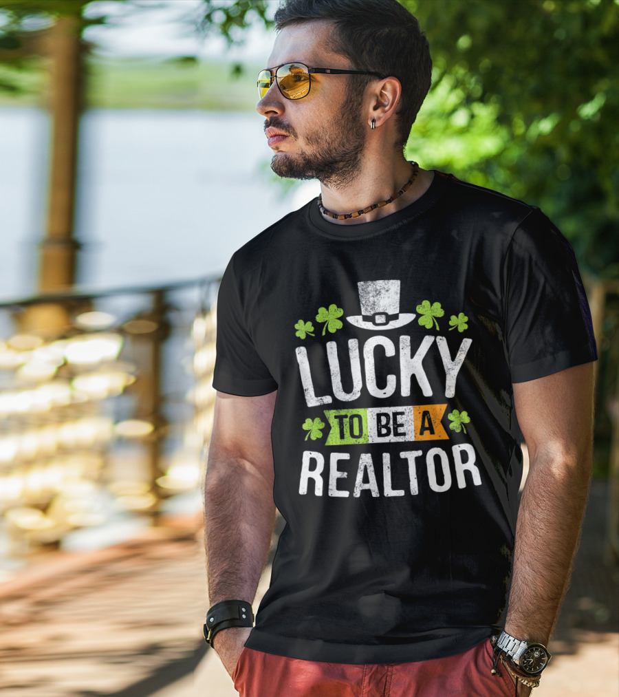 Lucky To Be A Realtor St Patrick Clover Hat T-Shirt