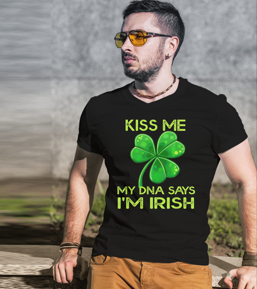 Kiss Me My DNA Says I'm Irish Shamrock T-Shirt
