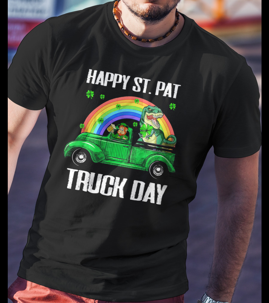 Happy St Pat Truck Day Leprechaun Drivin Dinosaur Rainbow T-Shirt