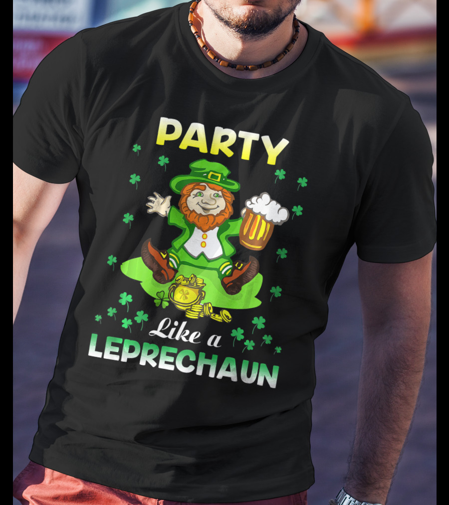 Party Like A Leprechaun Irish Green T-Shirt