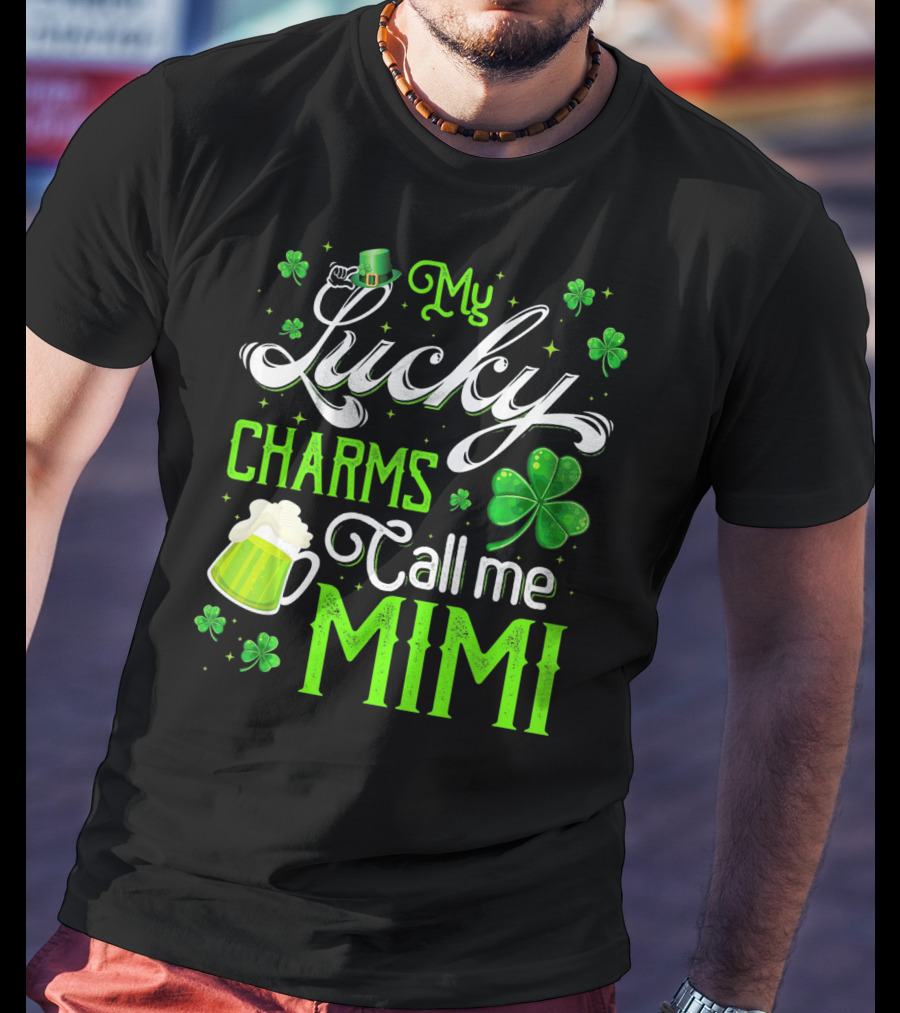 My Lucky Charms Call Me Mimi Saint Patrick's Day Shamrock Beer T-Shirt